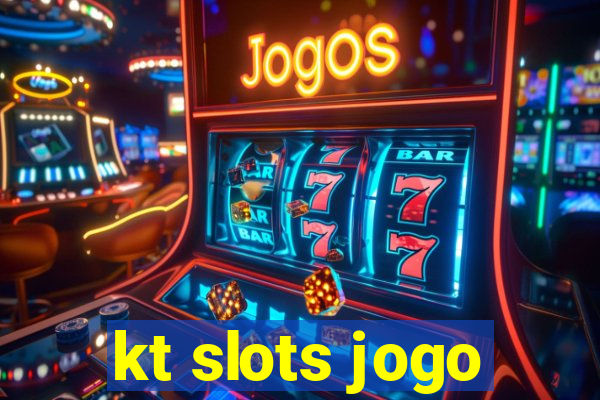 kt slots jogo